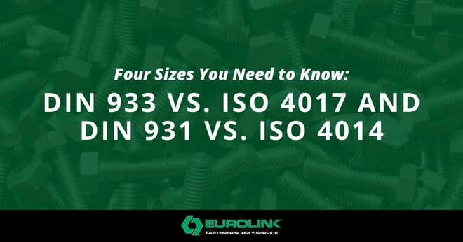 Four Sizes You Need to Know: DIN 933 vs. ISO 4017 and DIN 931 vs. ISO 4014