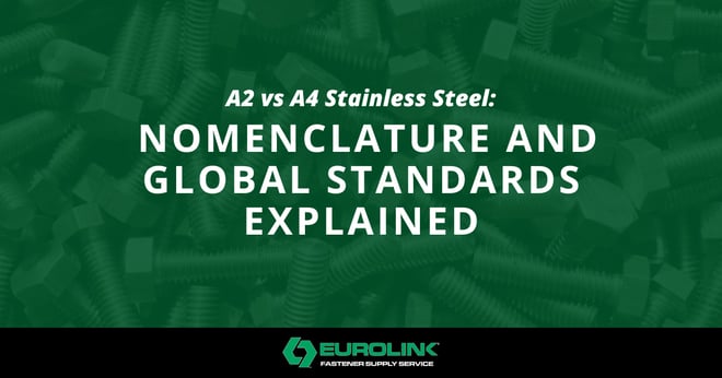 A2 vs A4 Stainless Steel: Nomenclature and Global Standards Explained