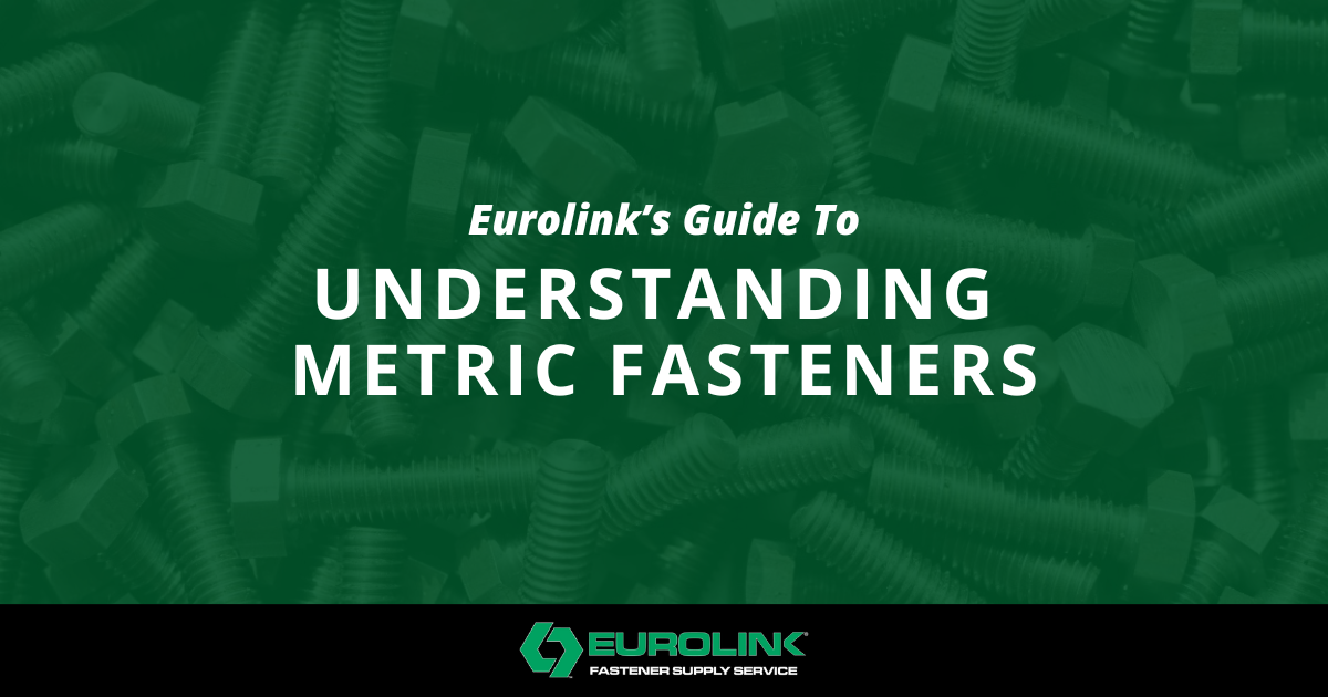 [Eurolink] Understanding Metric Fasteners
