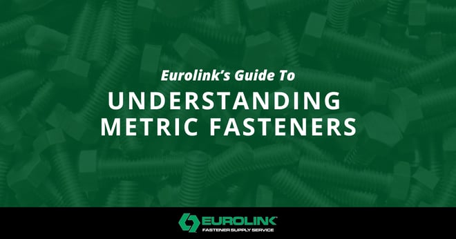 Understanding Metric Fasteners